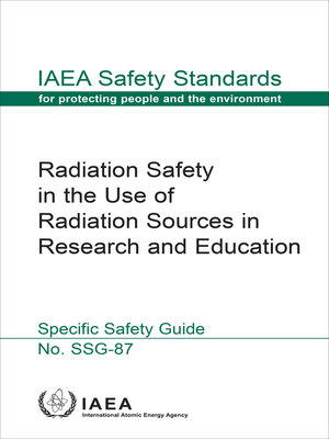 cover image of Radiation Safety in the Use of Radiation Sources in Research and Education